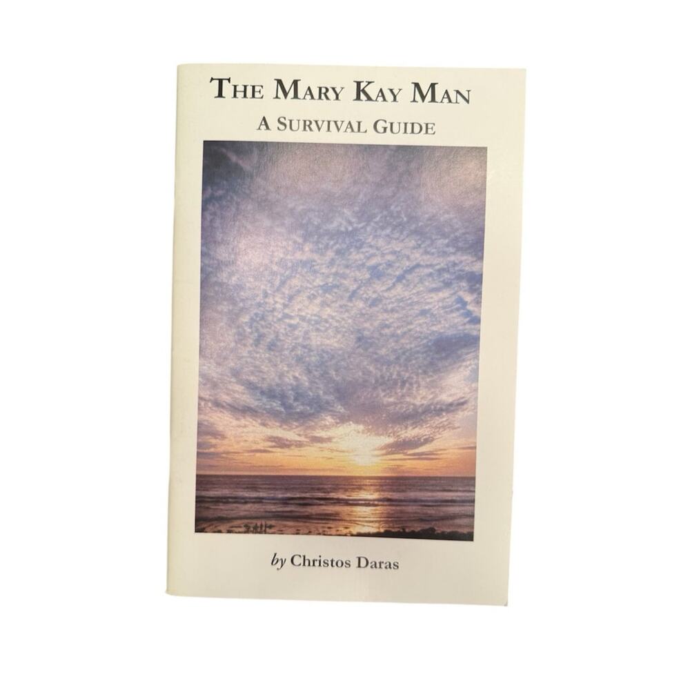 The Mary Kay Man Survival Guide by Christos Daras Paperback Booklet